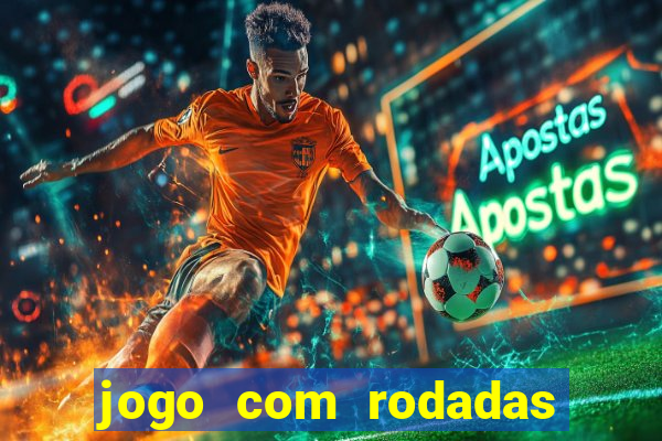 jogo com rodadas gratis sem deposito